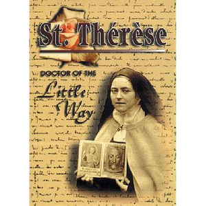 St. Therese: Doctor of the Little Way