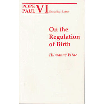 On the Regulation of Birth (Humanae Vitae)