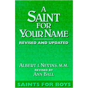 A Saint for Your Name: Saints for Boys