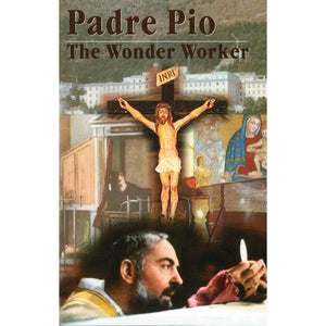Padre Pio: The Wonder Worker