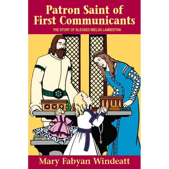 Patron Saint of First Communicants
