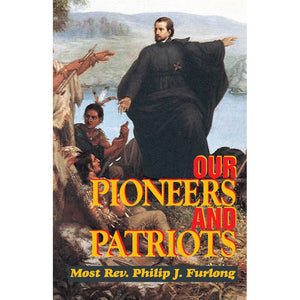 Our Pioneers and Patriots