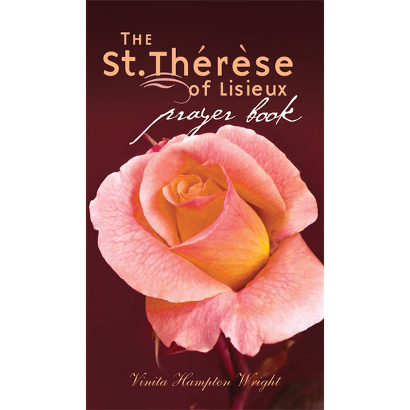 The St. Therese of Lisieux Prayer Book