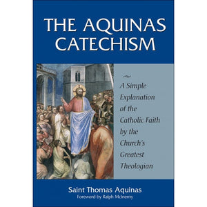 The Aquinas Catechism