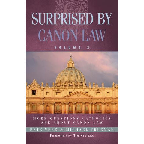 Surprised by Canon Law Volume 2