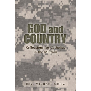 God and Country: Reflections for Catholics in Military Service