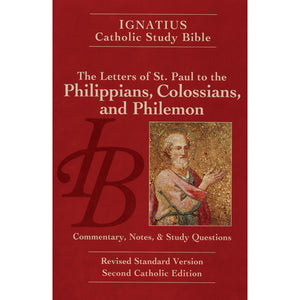 Ignatius Catholic Study Bible: Philippians, Colossians, and Philemon