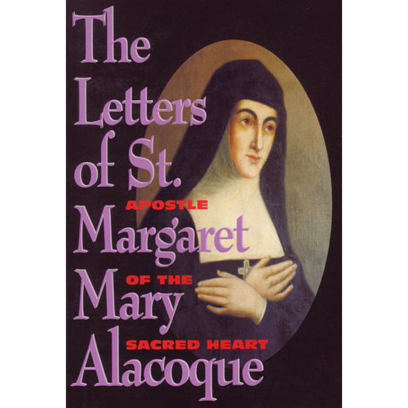 The Letters of St. Margaret Mary Alacoque