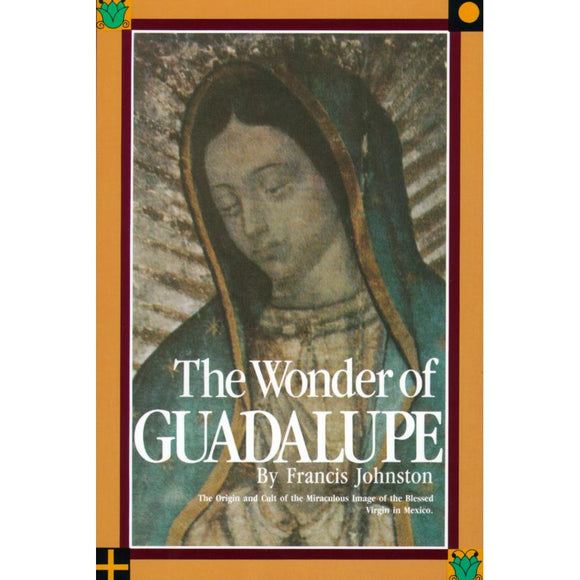 The Wonder of Guadalupe