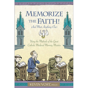 Memorize the Faith!