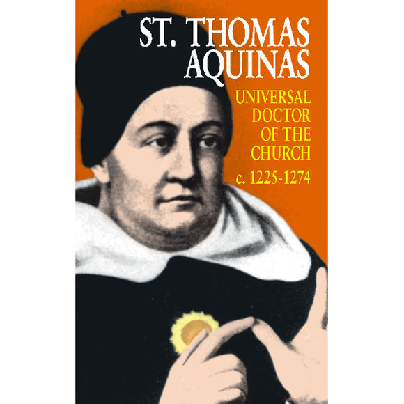 St. Thomas Aquinas: Universal Doctor of the Church