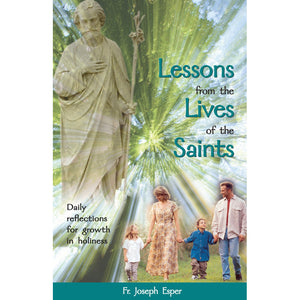 Lessons from the Lives of the Saints