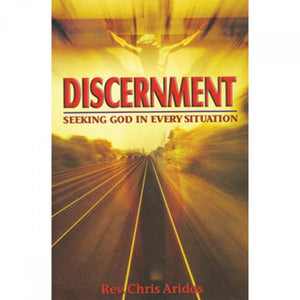 Discernment: Seeking God in Every Situation