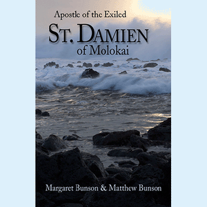 St. Damien of Molokai: Apostle of the Exiled