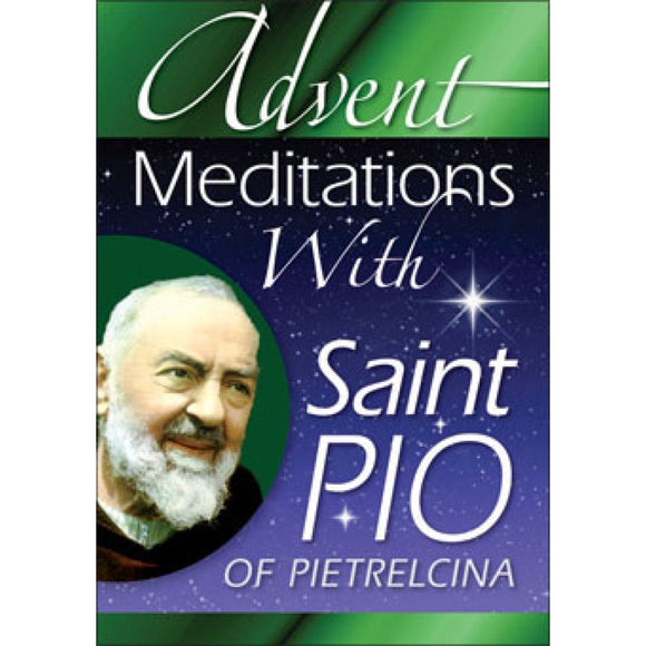 Advent Meditations with Saint Pio of Pietrelcina
