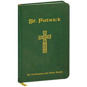 St. Patrick: His Confessions and Other Works (Leatherette)