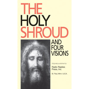 The Holy Shroud and Four Visions