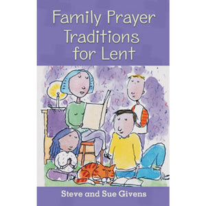 Family Prayer Traditions for Lent