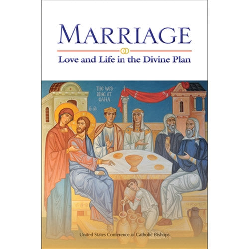 Marriage: Love and Life in the Divine Plan