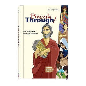 Breakthrough! The Bible for Young Catholics - Hardcover