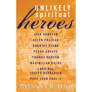 Unlikely Spiritual Heroes