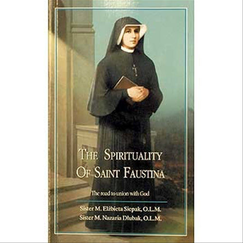 The Spirituality of St. Faustina