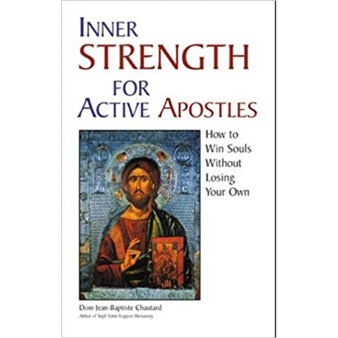 Inner Strength for Active Apostles