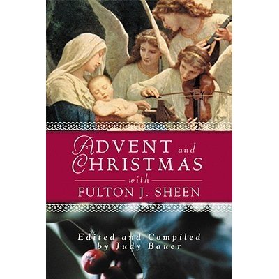 Advent and Christmas with Fulton J. Sheen