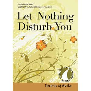 Let Nothing Disturb You