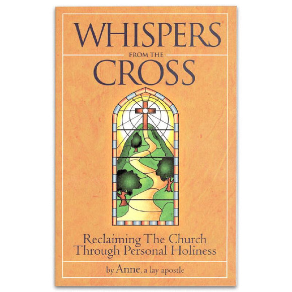 Whispers from the Cross
