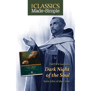 The Classics Made Simple: Dark Night of the Soul