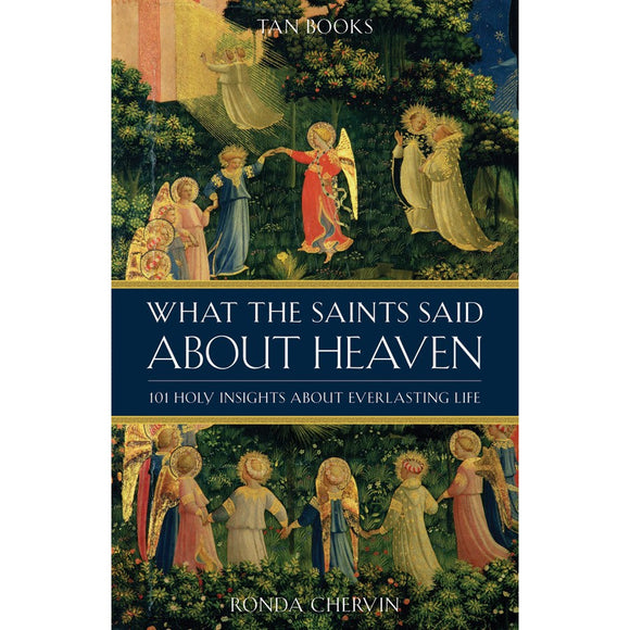 What the Saints Said About Heaven