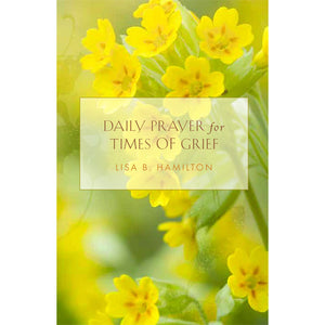 Daily Prayer for Times of Grief