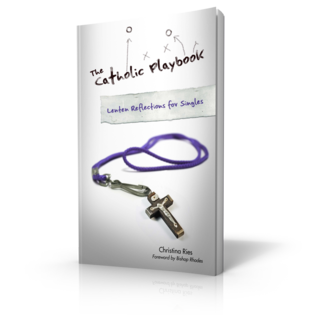 The Catholic Playbook: Lenten Reflections for Singles