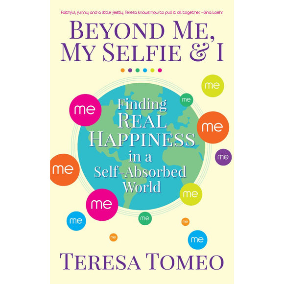 Beyond Me My Selfie and I: Finding Real Happiness
