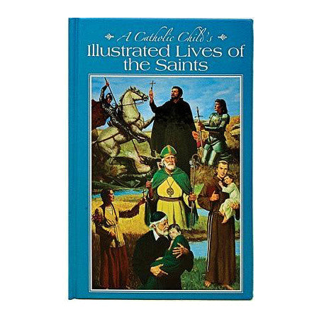 A Catholic Child's Illustrated Lives of the Saints