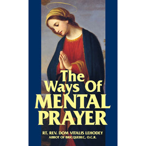 The Ways of Mental Prayer