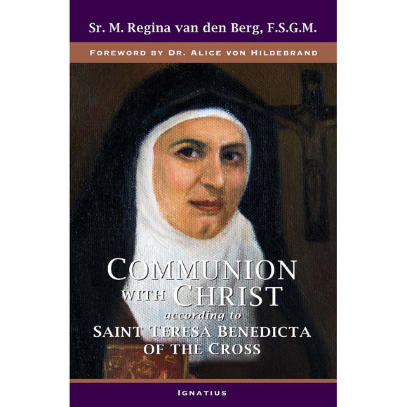 Communion With Christ: St. Teresa of Benedicta of the Cross