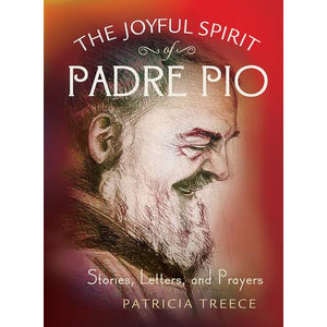 The Joyful Spirit of Padre Pio