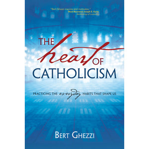 The Heart of Catholicism