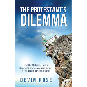 The Protestant's Dilemma