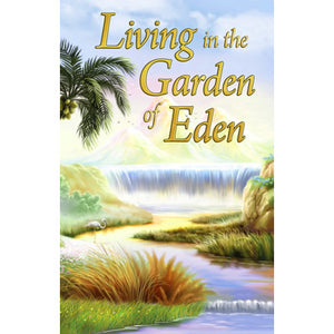 Living In the Garden of Eden