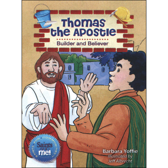 Thomas the Apostle: Builder and Believer