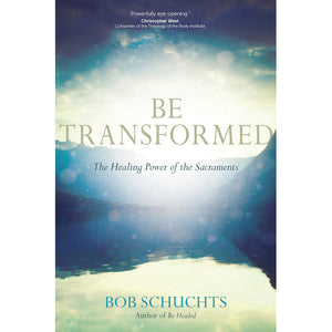 Be Transformed