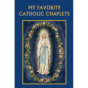 My Favorite Catholic Chaplets