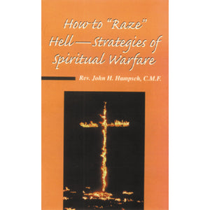 How to "Raze" Hell: Strategies of Spiritual Warfare