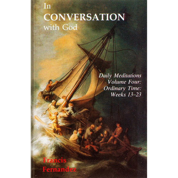 In Conversation with God 4: Ordinary TIme Weeks 13-23