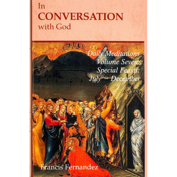 In Conversation with God 7: Special Feasts July- December