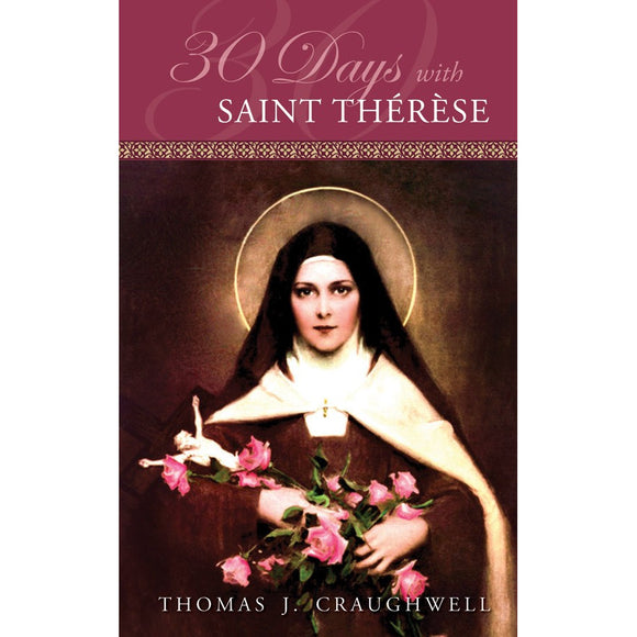 30 Days with St. Therese of Lisieux