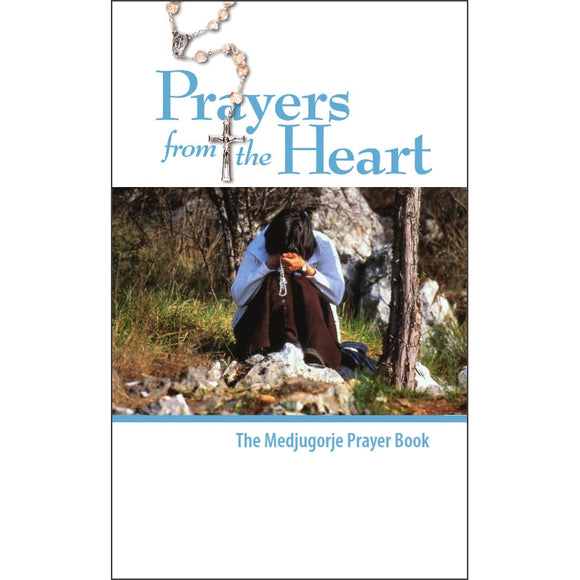 Prayers from the Heart:  A Medjugorje Prayerbook